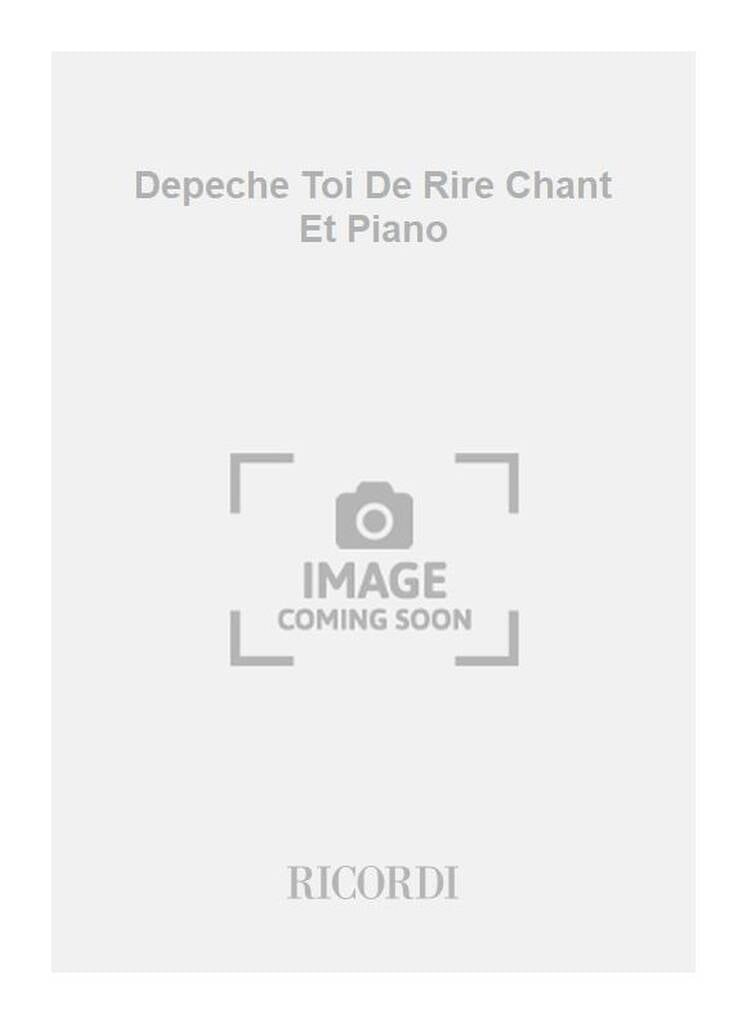 Depeche Toi De Rire Chant Et Piano